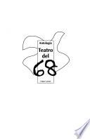Antología Teatro del 68