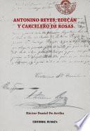 Antonino Reyes, el Edecán y carcelero de Rosas