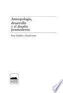 Antropología, desarrollo y el desafío posmoderno