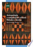 Antropología y comparación cultural: métodos y teorías