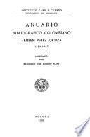 Anuario bibliográfico colombiano Rubén Pérez Ortiz.