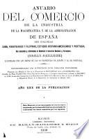 Anuario del comercio, de la industria, de la magistratura y de la administracion de España, sus colonias, Cuba, Puerto-Rico y Filipinas, estados hispano-americanos y Portugal