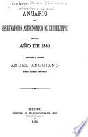 Anuario del Observatorio Astronómico de Chapultepec para el año de ...