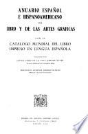 Anuario español e hispano-americano del libro y de las artes gráficas