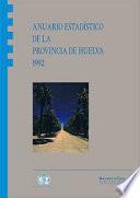 ANUARIO ESTADÍSTICO DE LA PROVINCIA DE HUELVA