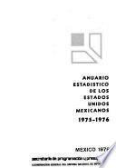 Anuario estadístico de los Estados Unidos Mexicanos