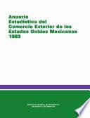 Anuario estadístico del comercio exterior de los Estados Unidos Mexicanos 1983
