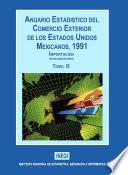 Anuario estadístico del comercio exterior de los Estados Unidos Mexicanos 1991 Importación (En millones de pesos). Tomo II