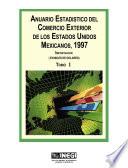Anuario estadístico del comercio exterior de los Estados Unidos Mexicanos 1997 Importación en miles de dolares. Tomo I