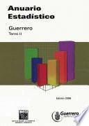 Anuario estadístico del estado de Guerrero 2006. Tomo II