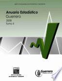 Anuario estadístico del estado de Guerrero 2008. Tomo II