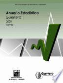 Anuario estadístico del estado de Guerrero 2009. Tomo I