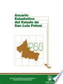 Anuario estadístico del estado de San Luis Potosí 1988