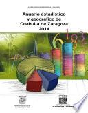 Anuario estadístico y geográfico de Coahuila de Zaragoza 2014