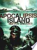 Apocalipsis Island : nuevos orígenes