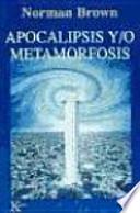 Apocalipsis y/o metamorfosis
