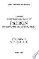Aportes biogenealógicos para un padrón de habitantes del Río de la Plata