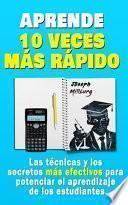 Aprende 10 veces más rápido