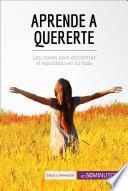 Aprende a quererte