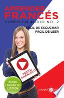 Aprender Francés - Fácil de Leer - Fácil de Escuchar - Texto Paralelo: Curso en Audio, No. 2