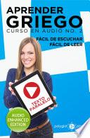 Aprender Griego - Fácil de Leer - Fácil de Escuchar - Texto Paralelo: Curso en Audio, No. 2