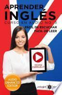 Aprender Inglés - Fácil de Leer - Fácil de Escuchar - Texto Paralelo: Curso en Audio No. 3