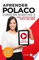 Aprender Polaco - Fácil de Leer - Fácil de Escuchar - Texto Paralelo: Curso en Audio No. 3