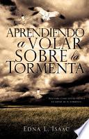 Aprendiendo a Volar Sobre La Tormenta