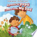 Aprendo de papá / I Learn from My Dad