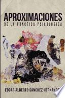 Aproximaciones de la práctica psicológica