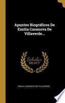 Apuntes Biográficos de Emilia Casanova de Villaverde...