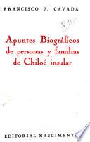 Apuntes biográficos de personas y familias de Chiloé insular