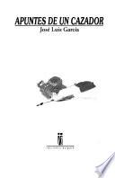 Apuntes de un cazador
