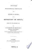 Apuntes Historico-Criticos para Escribir la Historia de la Revolucion de Espana