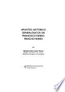 Apuntes histórico genealógicos de Francisco Fierro