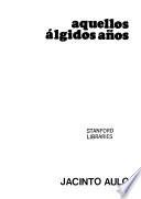 Aquellos álgidos años