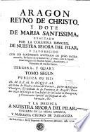 Aragon reyno de Christo, y dote de Maria Santissima