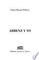Arbenz y yo