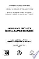 Archivo del brigadier general Nazario Benavides: Del nacimiento de Benavides al gobierno de la provincia, 1805-1836