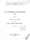 Archivo diplomatico peruano: El Congreso de Panamá (1826); recopilacion y prologo por Raul Porras Barrenechea. 1930