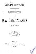 Archivo mexicano: Summario de la residencia tomada á D. Fernando Cortes, gobernador y capitan general de la N. E. y á otras gobernadores y oficiales de la mismo. Paleografiada del original par el lic. Ignacio Lopez Rayon