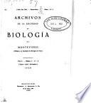 Archivos de la Sociedad de biología de Montevideo (afiliada a la Sociedad de biología de París) ...