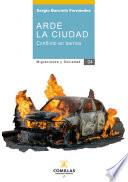 Arde la ciudad