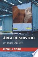 Área de Servicio: Los Relatos del Jefe
