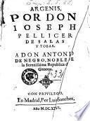 Argenis, por Don Joseph Pellicer de Salas y Tobar. A Don Antonio De Negro, noble de la Serenissima Republica de Genoua