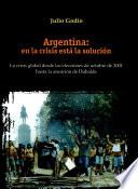 Argentina, en la crisis está la solución