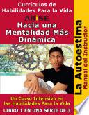 ARISE Hacia Una Mentalidad Más Dinámica Libro 1: La Autoestima - Manual para Instructores