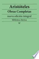Aristóteles: Obras completas (nueva edición integral)