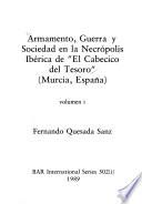 Armamento, Guerra y Sociedad en la necrópolis Ibérica de El Cabecico del Tesoro (Murcia, España)