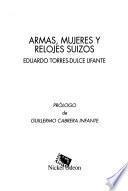 Armas, mujeres y relojes suizos